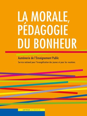 cover image of La morale, pédagogie du bonheur